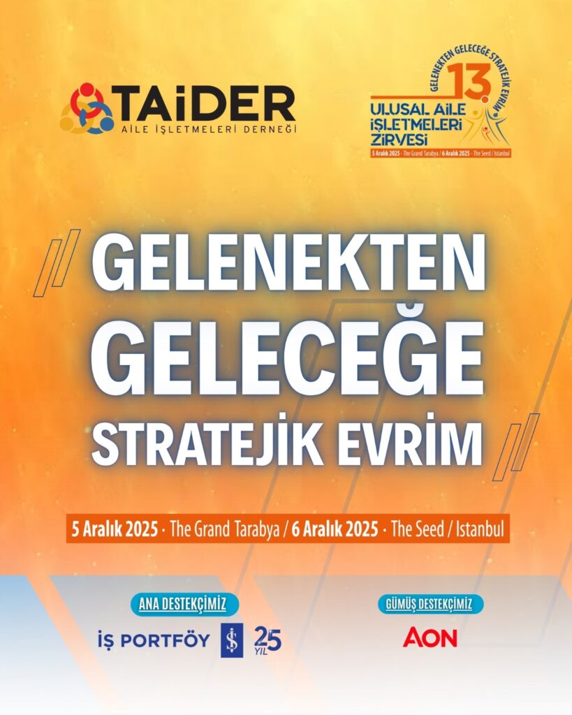 TAİDER 13. Ulusal Aile İşletmeleri Zirvesi’ne Hazırlanıyor